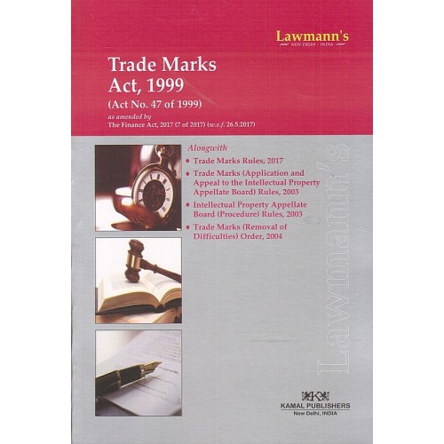 Lawmann’s Trade Marks Act, 1999 by Kamal Publishers